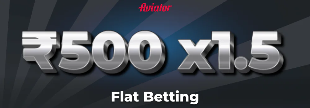 Flat Betting strategy for Aviator